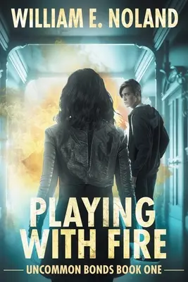 Das Spiel mit dem Feuer: Eine übernatürliche Urban Fantasy - Playing with Fire: A Supernatural Urban Fantasy
