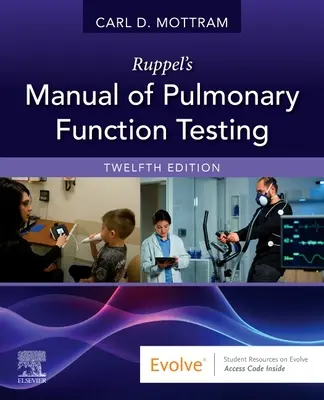 Ruppel's Handbuch der Lungenfunktionsprüfung - Ruppel's Manual of Pulmonary Function Testing