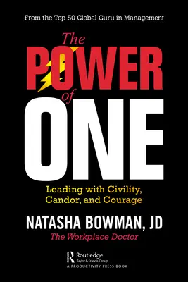 The Power of One: Führen mit Zivilcourage, Offenheit und Mut - The Power of One: Leading with Civility, Candor, and Courage
