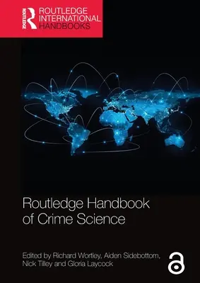 Routledge Handbuch der Kriminalitätsforschung - Routledge Handbook of Crime Science