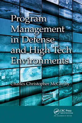 Programmmanagement in der Verteidigung und in High-Tech-Umgebungen - Program Management in Defense and High Tech Environments
