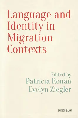 Sprache und Identität in Migrationskontexten - Language and Identity in Migration Contexts