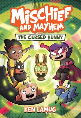 Unfug und Chaos #2: Der verfluchte Hase - Mischief and Mayhem #2: The Cursed Bunny