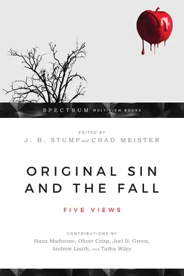 Die Erbsünde und der Sündenfall: Fünf Ansichten - Original Sin and the Fall: Five Views