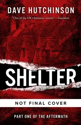 Shelter: The Aftermath - Buch eins - Band 1 - Shelter: The Aftermath Book Onevolume 1