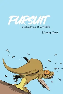 Verfolgungsjagd: Eine Sammlung von Kunstwerken - Pursuit: A collection of artwork