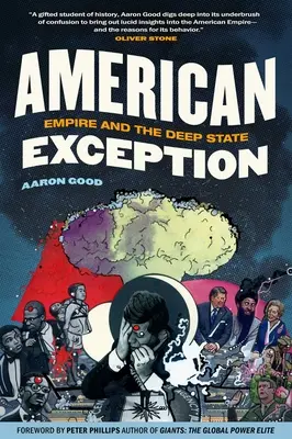 Amerikanische Ausnahme: Das Imperium und der tiefe Staat - American Exception: Empire and the Deep State