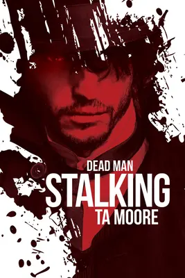 Dead Man Stalking: Band 1 - Dead Man Stalking: Volume 1