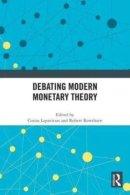 Debatte über die moderne Geldtheorie - Debating Modern Monetary Theory