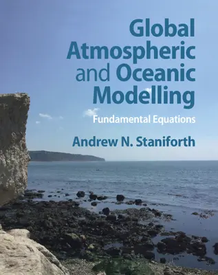 Globale atmosphärische und ozeanische Modellierung - Grundlegende Gleichungen - Global Atmospheric and Oceanic Modelling - Fundamental Equations