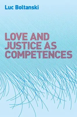 Liebe und Gerechtigkeit als Zuständigkeiten - Love and Justice as Competences