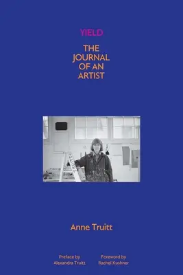 Rendite: Das Tagebuch einer Künstlerin - Yield: The Journal of an Artist