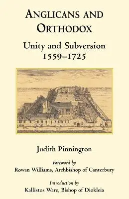 Anglikaner und Orthodoxe: Einheit und Umsturz 1559-1725 - Anglicans and Orthodox: Unity and Subversion 1559-1725