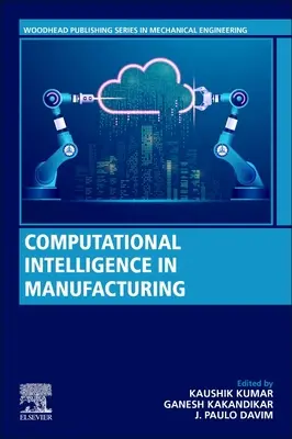 Computergestützte Intelligenz in der Fertigung - Computational Intelligence in Manufacturing