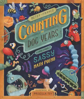 Zählen in Hundejahren und andere freche Mathe-Gedichte - Counting in Dog Years and Other Sassy Math Poems