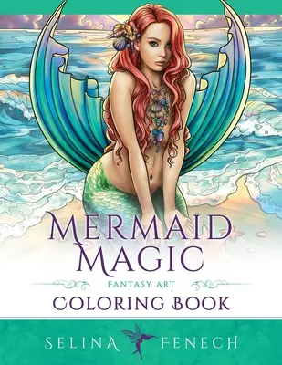 Meerjungfrauen-Magie-Fantasie-Kunst-Malbuch: Ausmalen für Erwachsene - Mermaid Magic Fantasy Art Coloring Book: Coloring for Grown Ups