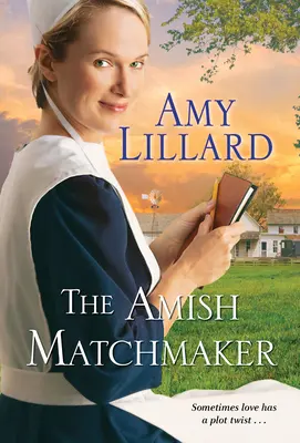 Der amische Heiratsvermittler - The Amish Matchmaker