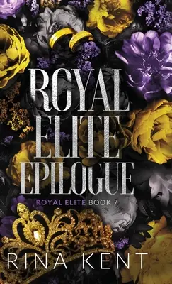 Königliche Elite Epilog: Sonderausgabe Druck - Royal Elite Epilogue: Special Edition Print