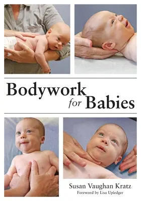 Körperarbeit für Babys - Bodywork for Babies