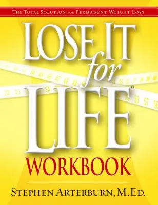 Lose It for Life Arbeitsbuch - Lose It for Life Workbook