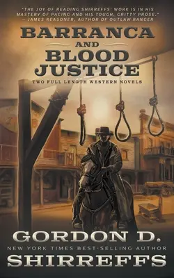 Barranca und Blood Justice: Zwei abendfüllende Western-Romane - Barranca and Blood Justice: Two Full Length Western Novels