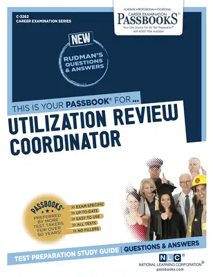 Koordinator für Verwendungsprüfung (C-3262): Studienführer für Sparbücher - Utilization Review Coordinator (C-3262): Passbooks Study Guide