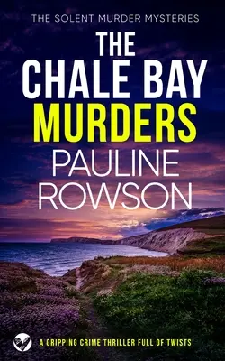 THE CHALE BAY MURDERS - ein spannender Krimi voller Wendungen - THE CHALE BAY MURDERS a gripping crime thriller full of twists