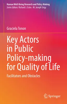 Schlüsselakteure in der öffentlichen Politik für Lebensqualität: Erleichterungen und Hindernisse - Key Actors in Public Policy-Making for Quality of Life: Facilitators and Obstacles
