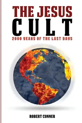 Der Jesus-Kult: 2000 Jahre der Endzeit - The Jesus Cult: 2000 Years of the Last Days