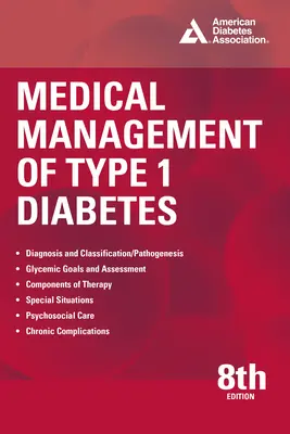 Medizinisches Management von Typ-1-Diabetes, 8. Auflage - Medical Management of Type 1 Diabetes, 8th Edition