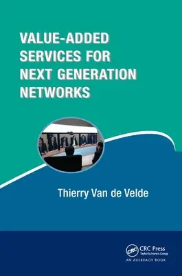 Mehrwertdienste für Netze der nächsten Generation - Value-Added Services for Next Generation Networks