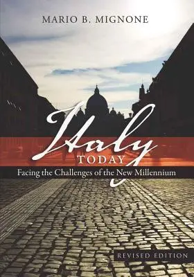 Italien heute; die Herausforderungen des neuen Jahrtausends - Italy Today; Facing the Challenges of the New Millennium