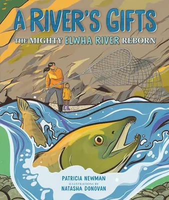 Die Gaben eines Flusses: Die Wiedergeburt des mächtigen Elwha-Flusses - A River's Gifts: The Mighty Elwha River Reborn