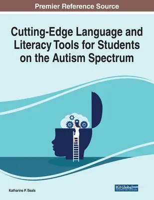 Modernste Sprach- und Lese- und Schreibwerkzeuge für Schüler im Autismus-Spektrum - Cutting-Edge Language and Literacy Tools for Students on the Autism Spectrum