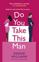 Do You Take This Man - Die perfekte Liebeskomödie zwischen Feinden und Liebenden - Do You Take This Man - The perfect enemies-to-lovers romcom