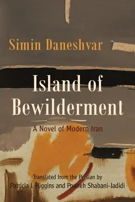 Insel der Verwirrung: Ein Roman über den modernen Iran - Island of Bewilderment: A Novel of Modern Iran