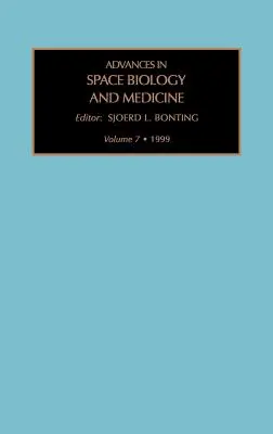 Fortschritte in der Weltraumbiologie und -medizin: Band 7 - Advances in Space Biology and Medicine: Volume 7