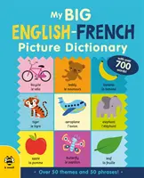 Mein großes Englisch-Französisches Bildwörterbuch - My Big English-French Picture Dictionary