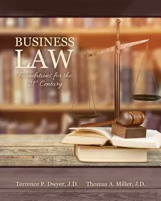 Wirtschaftsrecht: Grundlagen für das 21. Jahrhundert - Business Law: Foundations for the 21st Century