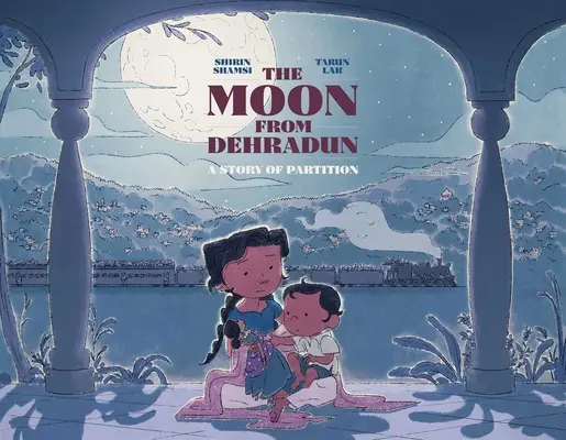 Der Mond von Dehradun: Eine Geschichte der Teilung - The Moon from Dehradun: A Story of Partition