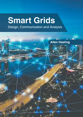 Intelligente Netze: Entwurf, Kommunikation und Analyse - Smart Grids: Design, Communication and Analysis