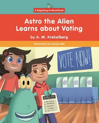 Astro der Außerirdische lernt über das Wählen - Astro the Alien Learns about Voting