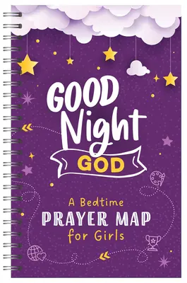 Gute Nacht, Gott: Eine Gebetskarte für Mädchen vor dem Schlafengehen - Good Night, God: A Bedtime Prayer Map for Girls