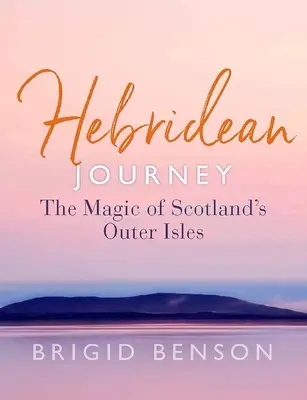 Hebriden-Reise: Die Magie der schottischen Außeninseln - Hebridean Journey: The Magic of Scotland's Outer Isles