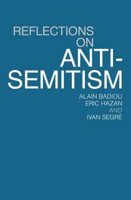 Überlegungen zum Antisemitismus - Reflections on Anti-Semitism