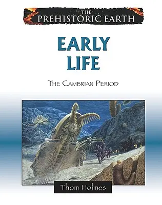 Frühes Leben: Die Kambrische Periode - Early Life: The Cambrian Period