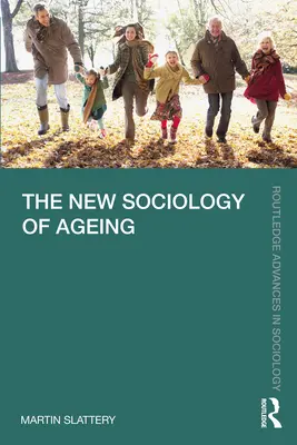 Die neue Soziologie des Alterns - The New Sociology of Ageing