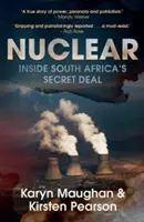 Nuklear - Südafrikas Geheimdeal - Nuclear - Inside South Africa's Secret Deal