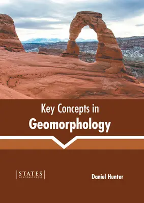 Schlüsselkonzepte der Geomorphologie - Key Concepts in Geomorphology