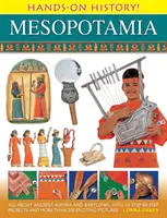 Geschichte Mesopotamien zum Anfassen: Alles über das alte Assyrien und Babylonien, mit 15 Schritt-für-Schritt-Projekten und mehr als 300 spannenden Bildern - Hands-On History Mesopotamia: All about Ancient Assyria and Babylonia, with 15 Step-By-Step Projects and More Than 300 Exciting Pictures
